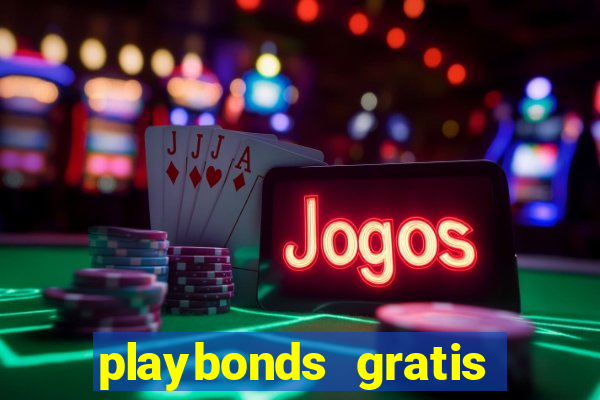 playbonds gratis jogar bingo silverball